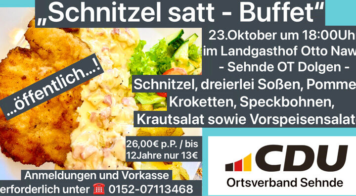 CDU Ortsverband Sehnde lädt ein zum geselligen Abend mit „Schnitzel satt-Buffet“ in Dolgen